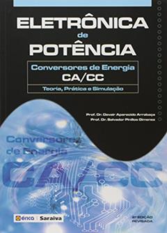 Eletrônica de potência: Conversores de energia CA/CC: Teoria, prática e simulação, do autor Salvador Pinillos Gimenez e Devair Aparecido Arrabaça