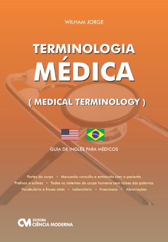 Ler Terminologia Médica (Medical Terminology) Guia de Inglês Para Médicos, do autor Jorge