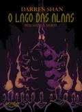 Ler O lago das almas. Pescando a morte - Vol. 10, do autor Darren Shan Ler O lago das almas. Pescando a morte - Vol. 10, do autor Darren Shan