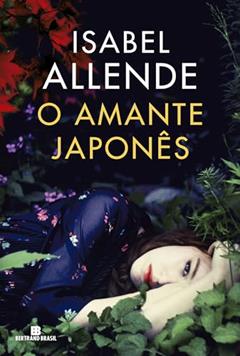 O amante japonês, do autor Isabel Allende