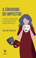 Ler A síndrome do impostor: Como entender e superar essa insegurança, do autor Sandi Mann Ler A síndrome do impostor: Como entender e superar essa insegurança, do autor Sandi Mann