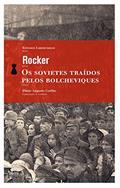Ler Os Sovietes traídos pelos bolcheviques, do autor Rudolf Rocker