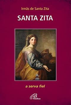 Santa Zita: a serva fiel, do autor Irmãs de Santa Zita