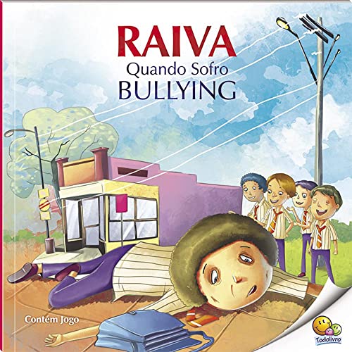 Ler Controle Sua Raiva: Raiva Quando Sofro Bullying (Nível 4 / Paradidáticos Todolivro), do autor Quixot Multimedia Pvt
