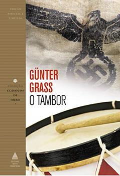 O tambor (Coleção Clássicos de Ouro), do autor Günter Grass