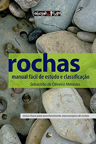 Ler Rochas. Manual Fácil de Estudo e Classificação, do autor Sebastião de Oliveira Menezes