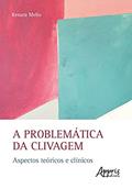 Ler A problemática da clivagem: aspectos teóricos e clínicos, do autor Renata Mello Ler A problemática da clivagem: aspectos teóricos e clínicos, do autor Renata Mello