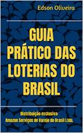 Ler GUIA PRÁTICO DAS LOTERIAS DO BRASIL: Distribuição exclusiva: Amazon Serviços de Varejo do Brasil Ltda., do autor Edson Oliveira