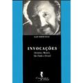 Ler Invocações: Dionísio, Moisés, São Paulo e Freud, do autor Alain Didier-Weill Ler Invocações: Dionísio, Moisés, São Paulo e Freud, do autor Alain Didier-Weill