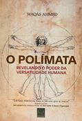 Ler O POLÍMATA REVELANDO O PODER DA VERSATILIDADE HUMANA Todo, do autor Waqãs Ahmed