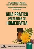 Ler Guia Prático Prescritor de Homeopatia, do autor Dr. Waldemiro Pereira