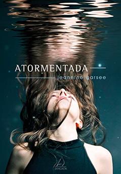 Atormentada, do autor Jeannine Garsee