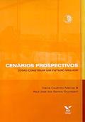 Ler Cenários prospectivos: como construir um futuro melhor, do autor Elaine Coutinho Marcial; Raul Jose dos Santos Grumbach