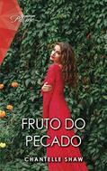 Ler Fruto do pecado (Paixão Livro 238), do autor Chantelle Shaw Ler Fruto do pecado (Paixão Livro 238), do autor Chantelle Shaw