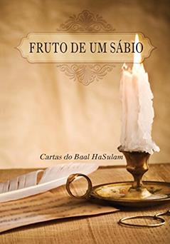 Fruto de um Sábio, do autor Yehuda Ashlag