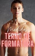 Ler Medidas para o terno de formatura [Conto Erótico] (Contos Gays com Profissões Livro 13), do autor A P Wilson