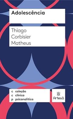 Adolescência, do autor Thiago Corbisier Matheus