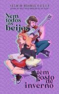 Ler Nem todos os beijos têm gosto de inverno, do autor Yasmim Mahmud Kader