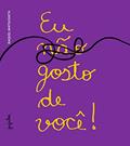 Ler Eu (não) Gosto de Você!, do autor Raquel Matsushita Ler Eu (não) Gosto de Você!, do autor Raquel Matsushita