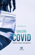 Ler Coalizão covid: vamos vencer essa guerra, do autor Melissa Alcântara