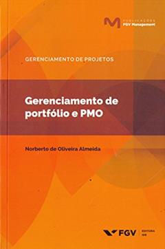 Gerenciamento de Portfólio e pmo, do autor Norberto de Oliveira Almeida
