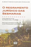 Ler O Regramento Jurídico Das Sesmarias, do autor Albenir Itaboraí Querubini Gonçalves