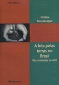 Ler Luta Pelas Terras No Brasil - Das Sesmarias Ao Mst, do autor Cristina Strazzacappa Ler Luta Pelas Terras No Brasil - Das Sesmarias Ao Mst, do autor Cristina Strazzacappa