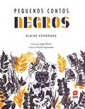Ler Pequenos Contos Negros, do autor Blaise Cendrars