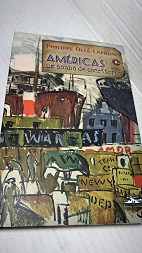 Ler Américas, um sonho de escritores, do autor Philippe Ollé-Laprune Ler Américas, um sonho de escritores, do autor Philippe Ollé-Laprune