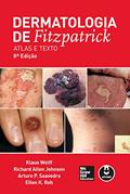 Ler Dermatologia de Fitzpatrick: Atlas e Texto, do autor Klaus Wolff; Richard Allen Johnson; Arturo P. Saavedra; Ellen K. Roh
