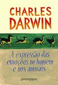 Ler A expressão das emoções no homem e nos animais, do autor Charles Darwin
