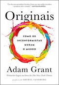 Ler Originais: Como os inconformistas mudam o mundo, do autor Adam Grant Ler Originais: Como os inconformistas mudam o mundo, do autor Adam Grant