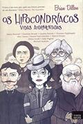 Ler Os Hipocondríacos. Vidas Atormentadas, do autor Brian Dillon