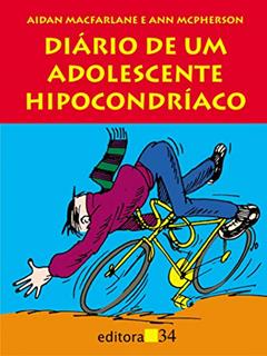 Diário de um adolescente hipocondríaco, do autor Aidan Macfarlane; Ann McPherson
