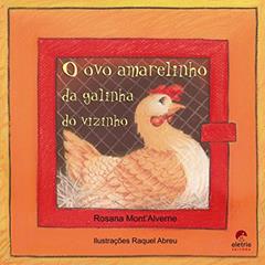 O ovo Amarelinho da Galinha do Vizinho, do autor Rosana Mont'Alverne