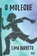 Ler O Moleque, do autor Lima Barreto