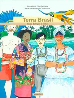 Terra Brasil: Curso de Língua e Cultura, do autor Regina Lúcia Péret Dell'Isola; Maria José Apparecida de Almeida