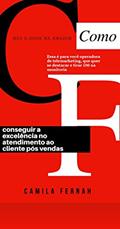 Ler COMO CONSEGUI A EXCELÊNCIA NO ATENDIMENTO AO CLIENTE | PÓS VENDAS: "COM 7 DICAS PRÁTICAS E VIVENCIADAS COM BASE NO MEU ATENDIMENTO", do autor Cah recomenda
