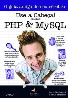 Use a Cabeça! php e Mysql, do autor Lynn Beighley