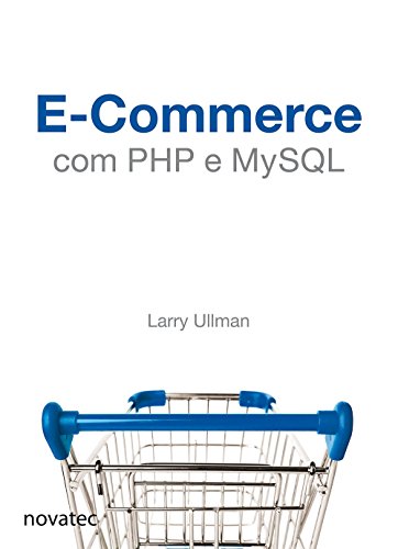 Ler E-commerce com PHP e MySQL, do autor Larry Ullman