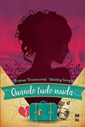 Ler Quando tudo muda, do autor Regina Drummond; Shirley Souza