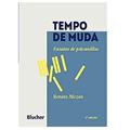 Ler Tempo de Muda: Ensaios de Psicanálise, do autor Renato Mezan