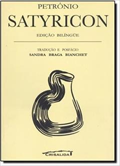 Satyricon. Latim/Português, do autor Sandra Bianchet Petrônio