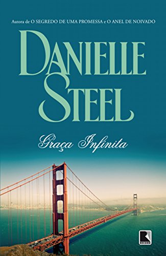 Ler Graça infinita, do autor Danielle Steel