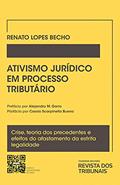 Ler Ativismo Judicial Em Processo Tributário, do autor Renato Lopes Becho