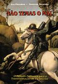 Ler Não Temas o mal, do autor Eva Pierrakos; Donovan Thesenga Ler Não Temas o mal, do autor Eva Pierrakos; Donovan Thesenga