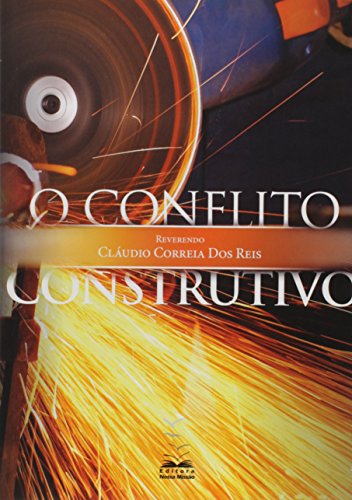 Ler O Conflito Construtivo, do autor Claudio Correia Reis Ler O Conflito Construtivo, do autor Claudio Correia Reis