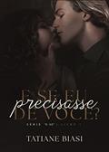 Ler E se eu precisasse de você? ("E se" Livro 1), do autor Tatiane Biasi