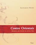 Ler Contos orientais, do autor Leonardo Fróes Ler Contos orientais, do autor Leonardo Fróes
