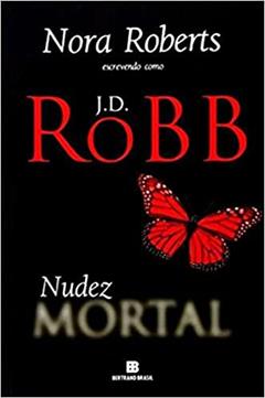 Nudez mortal (Vol. 1), do autor J. D. Robb